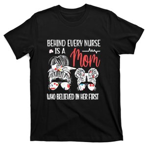 Proud Mom Of A Nurse Mom Nursing Mother's Day Gifts Essential Gift T-Shirt