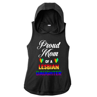 Proud Mom Of A Lesbian Daughter Lgbt Lgbtq Lesbian Support Gift Ladies PosiCharge Tri-Blend Wicking Draft Hoodie Tank