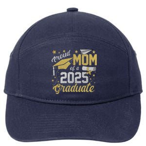 Proud Mom Of A Class Of 2025 Graduate 2025 Senior Mom 2025 Funny Gift 7-Panel Snapback Hat