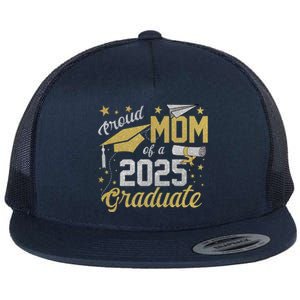 Proud Mom Of A Class Of 2025 Graduate 2025 Senior Mom 2025 Funny Gift Flat Bill Trucker Hat