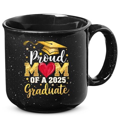 Proud Mom Of A Class Of 2025 Graduate 2025 Senior Mom 15oz Campfire Ceramic Mug