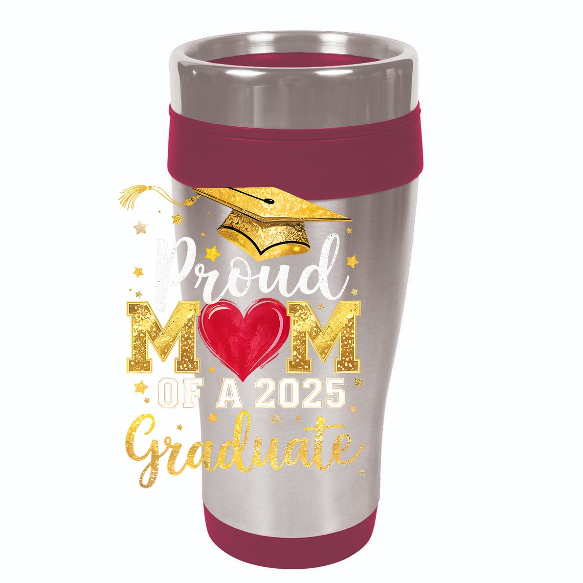 Proud Mom Of A Class Of 2025 Graduate 2025 Senior Mom 12oz Stainless Steel Coffee Mug