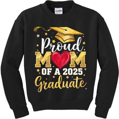 Proud Mom Of A Class Of 2025 Graduate 2025 Senior Mom Kids Sweatshirt