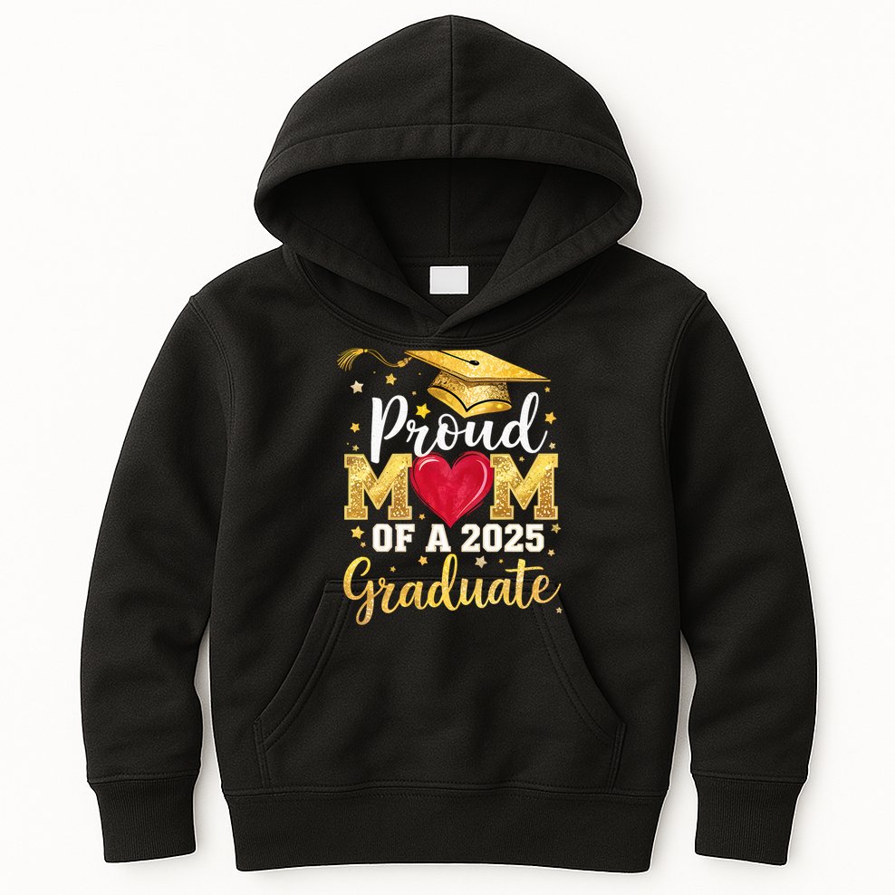 Proud Mom Of A Class Of 2025 Graduate 2025 Senior Mom Kids Hoodie