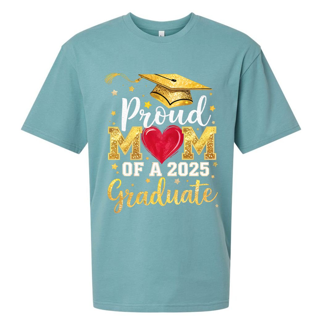 Proud Mom Of A Class Of 2025 Graduate 2025 Senior Mom Sueded Cloud Jersey T-Shirt