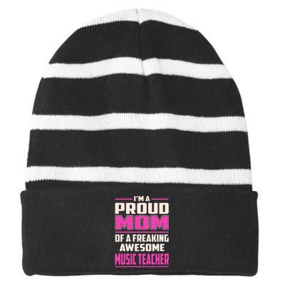 Proud MOM Of A Freaking Awesome Music Teacher Mother's Day Gift Striped Beanie with Solid Band