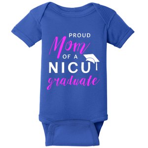 Proud Mom Of A Nicu Graduate Preemie Great Gift Baby Bodysuit