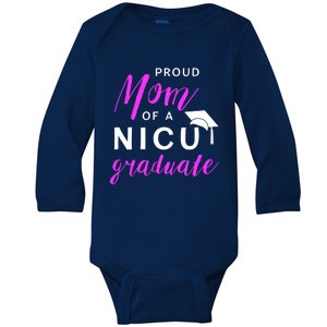 Proud Mom Of A Nicu Graduate Preemie Great Gift Baby Long Sleeve Bodysuit