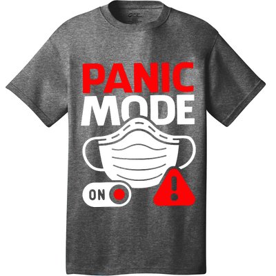 Panic Mode On T-Shirt