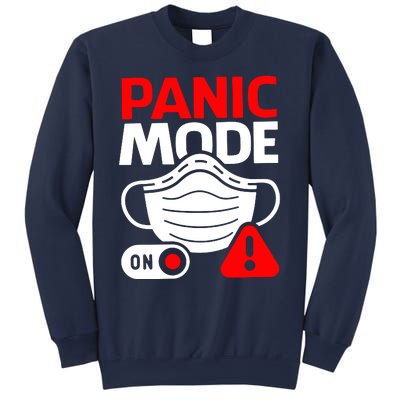 Panic Mode On Sweatshirt