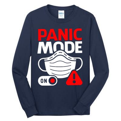 Panic Mode On Tall Long Sleeve T-Shirt