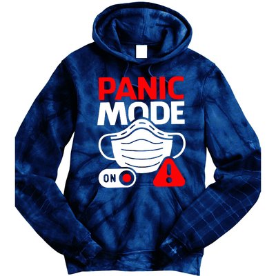 Panic Mode On Tie Dye Hoodie