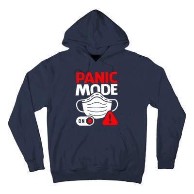 Panic Mode On Tall Hoodie