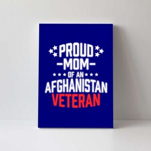 Proud Mom Of An Afghanistan Veteran Military Gift Canvas