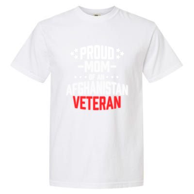 Proud Mom Of An Afghanistan Veteran Military Gift Garment-Dyed Heavyweight T-Shirt