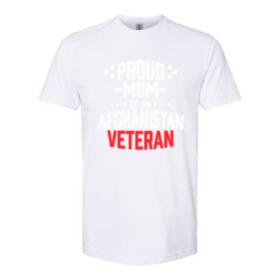 Proud Mom Of An Afghanistan Veteran Military Gift Softstyle® CVC T-Shirt