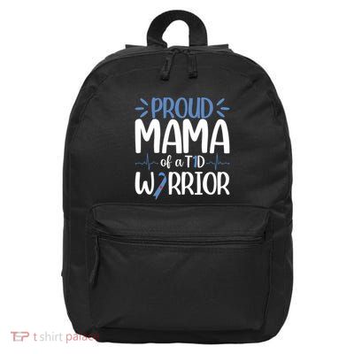 Proud Mama Of A T1d Warrior 16 in Basic Backpack