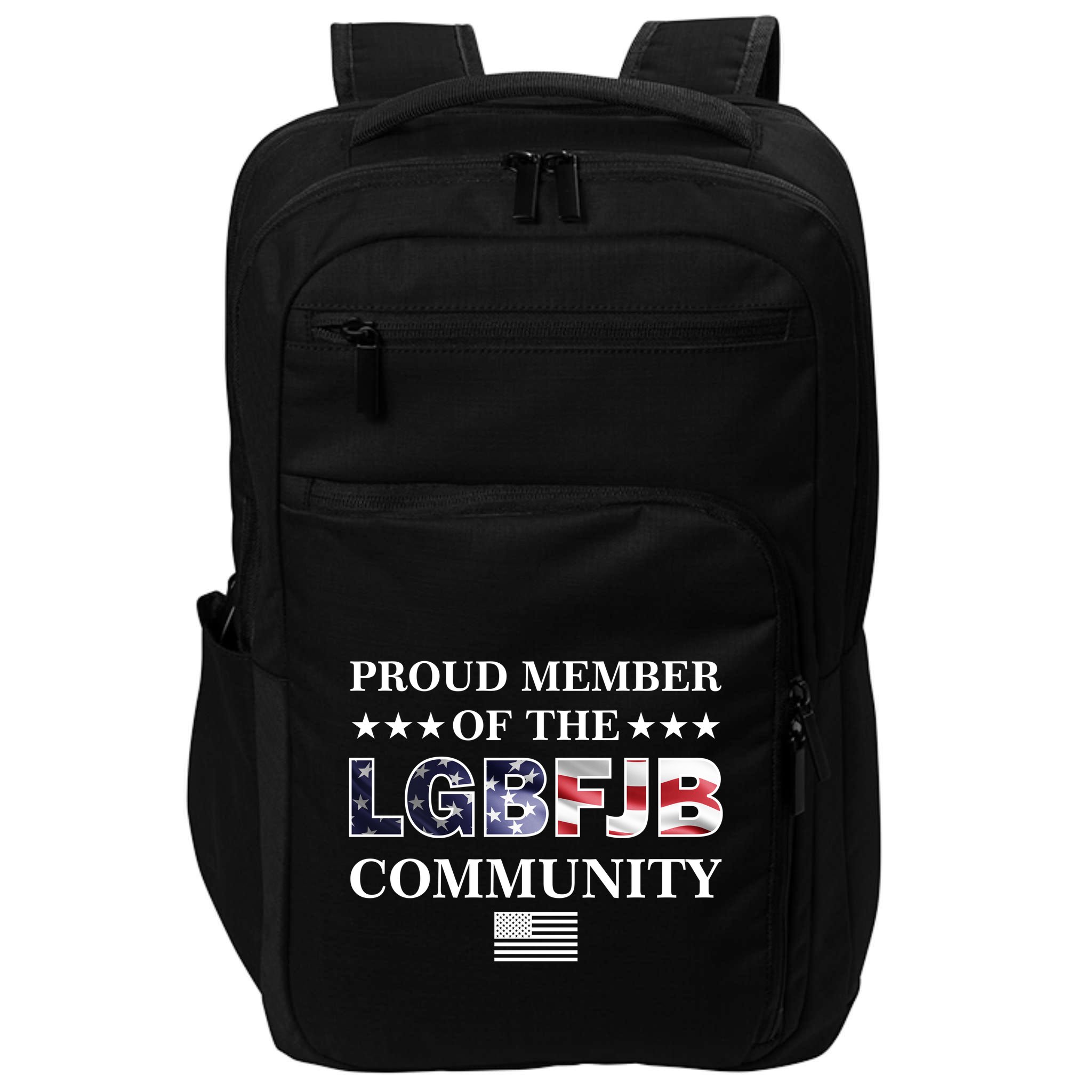 Proud Member Of The LGBFJB Community USA Flag Impact Tech Backpack