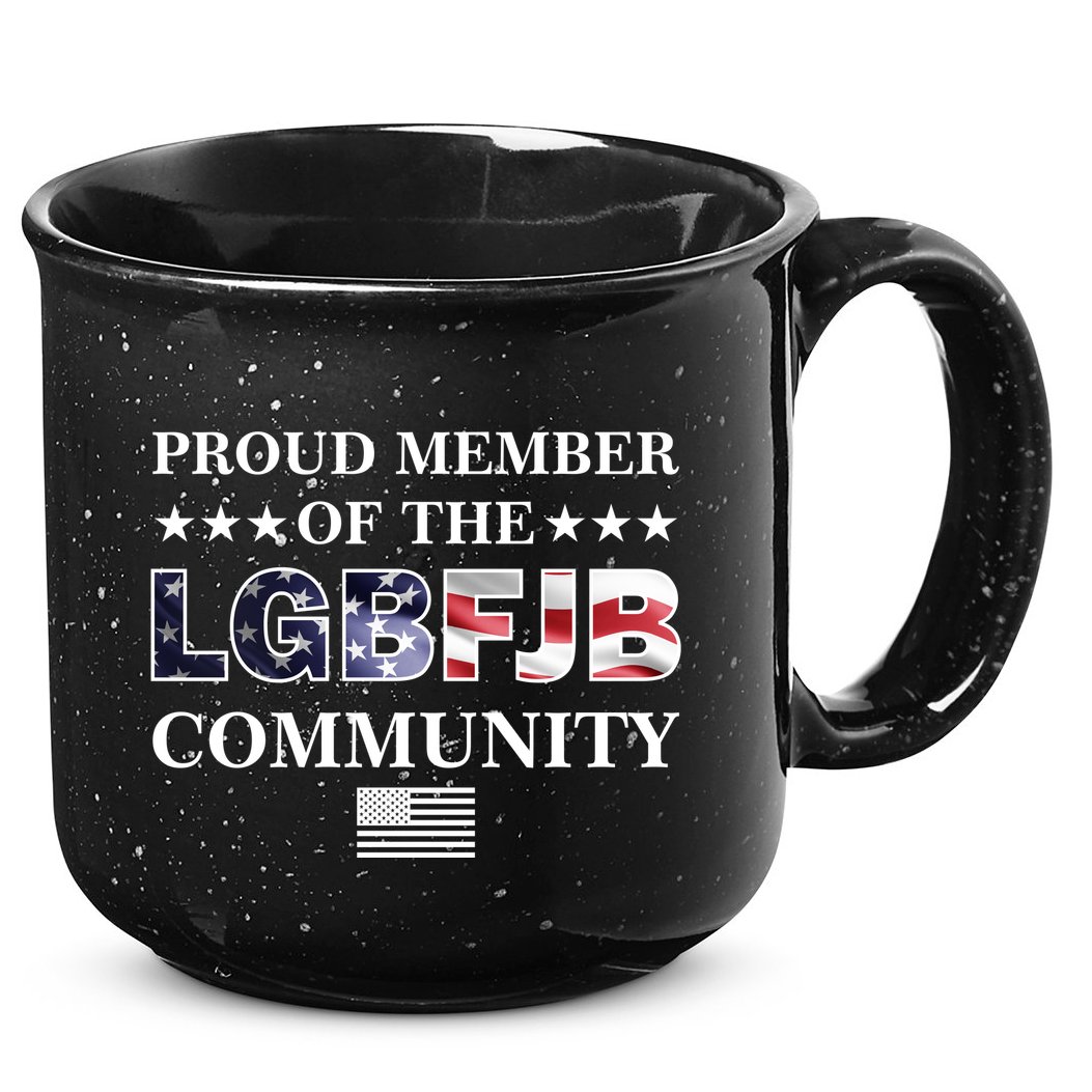 Proud Member Of The LGBFJB Community USA Flag 15oz Campfire Ceramic Mug