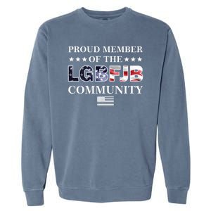 Proud Member Of The LGBFJB Community USA Flag Garment-Dyed Sweatshirt