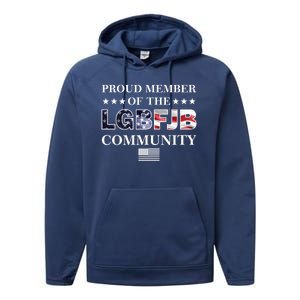 Proud Member Of The LGBFJB Community USA Flag Performance Fleece Hoodie