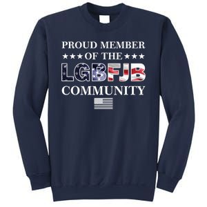 Proud Member Of The LGBFJB Community USA Flag Sweatshirt