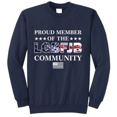 Proud Member Of The LGBFJB Community USA Flag Sweatshirt