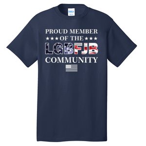 Proud Member Of The LGBFJB Community USA Flag Tall T-Shirt