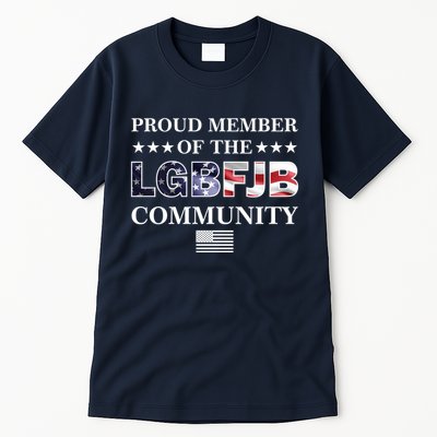 Proud Member Of The LGBFJB Community USA Flag Tall T-Shirt