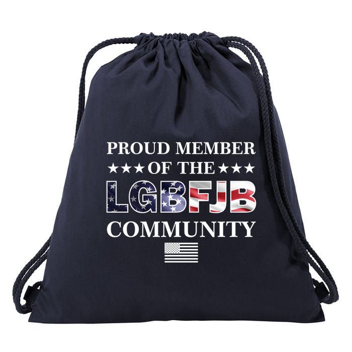 Proud Member Of The LGBFJB Community USA Flag Drawstring Bag