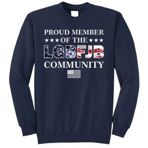 Proud Member Of The LGBFJB Community USA Flag Tall Sweatshirt