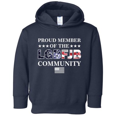 Proud Member Of The LGBFJB Community USA Flag Toddler Hoodie