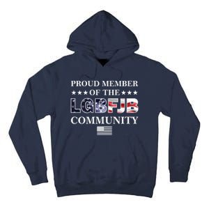 Proud Member Of The LGBFJB Community USA Flag Tall Hoodie