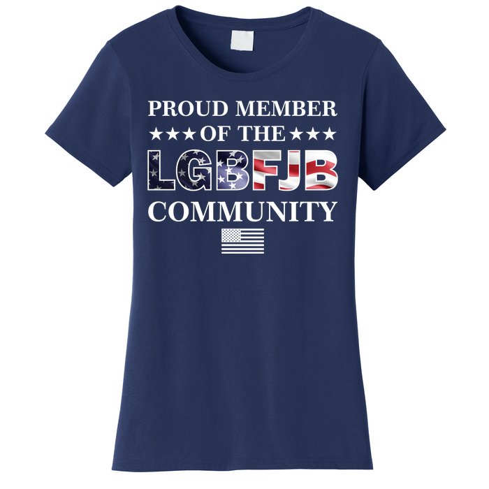 Proud Member Of The LGBFJB Community USA Flag Women's T-Shirt