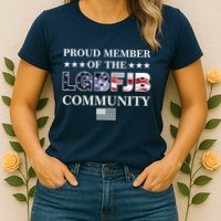 Proud Member Of The LGBFJB Community USA Flag Womens T-Shirt