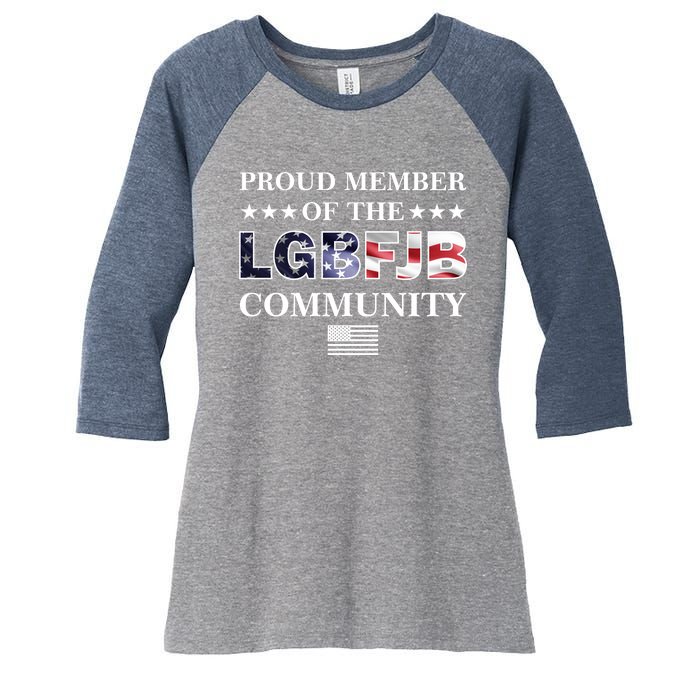 Proud Member Of The LGBFJB Community USA Flag Women's Tri-Blend 3/4-Sleeve Raglan Shirt