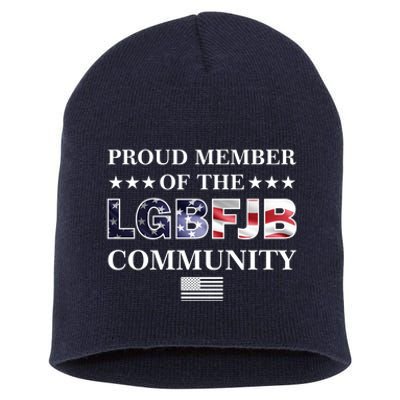 Proud Member Of The LGBFJB Community USA Flag Short Acrylic Beanie