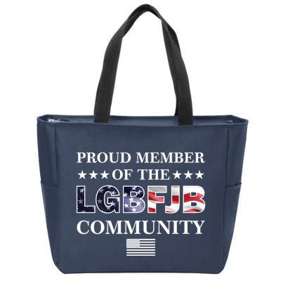 Proud Member Of The LGBFJB Community USA Flag Zip Tote Bag