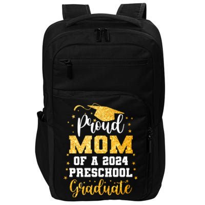 Proud Mom Of A Class Of 2024 Preschool Graduate Graduation Gift Impact Tech Backpack