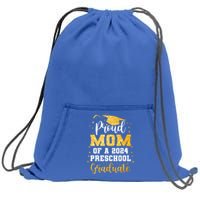 Proud Mom Of A Class Of 2024 Preschool Graduate Graduation Gift Sweatshirt Cinch Pack Bag