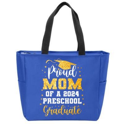 Proud Mom Of A Class Of 2024 Preschool Graduate Graduation Gift Zip Tote Bag