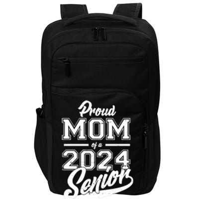 Proud Mom Of A 2024 Senior Grad Impact Tech Backpack