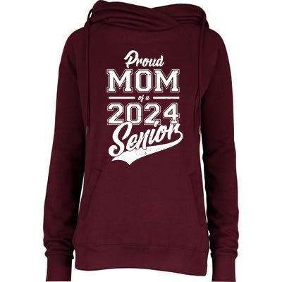 Proud Mom Of A 2024 Senior Grad Womens Funnel Neck Pullover Hood