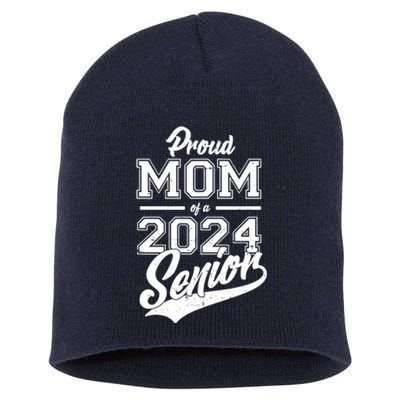 Proud Mom Of A 2024 Senior Grad Short Acrylic Beanie