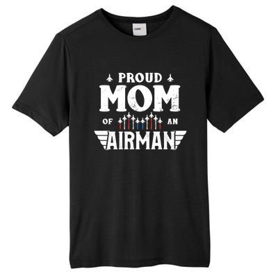 Proud Mom Of An Air Proud Mother Veterans Day Gift Tall Fusion ChromaSoft Performance T-Shirt