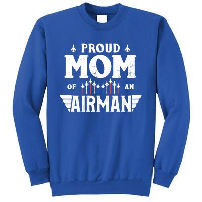 Proud Mom Of An Air Proud Mother Veterans Day Gift Sweatshirt