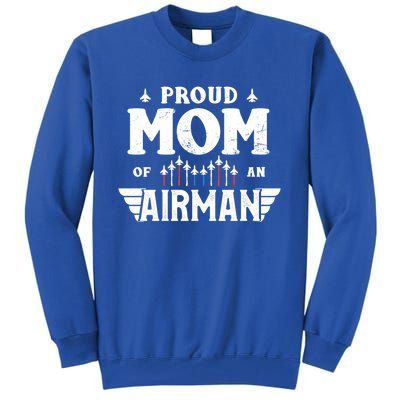 Proud Mom Of An Air Proud Mother Veterans Day Gift Tall Sweatshirt