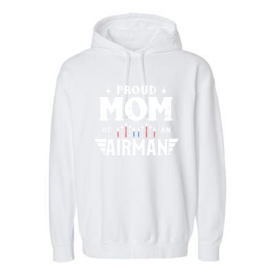 Proud Mom Of An Air Proud Mother Veterans Day Gift Garment-Dyed Fleece Hoodie