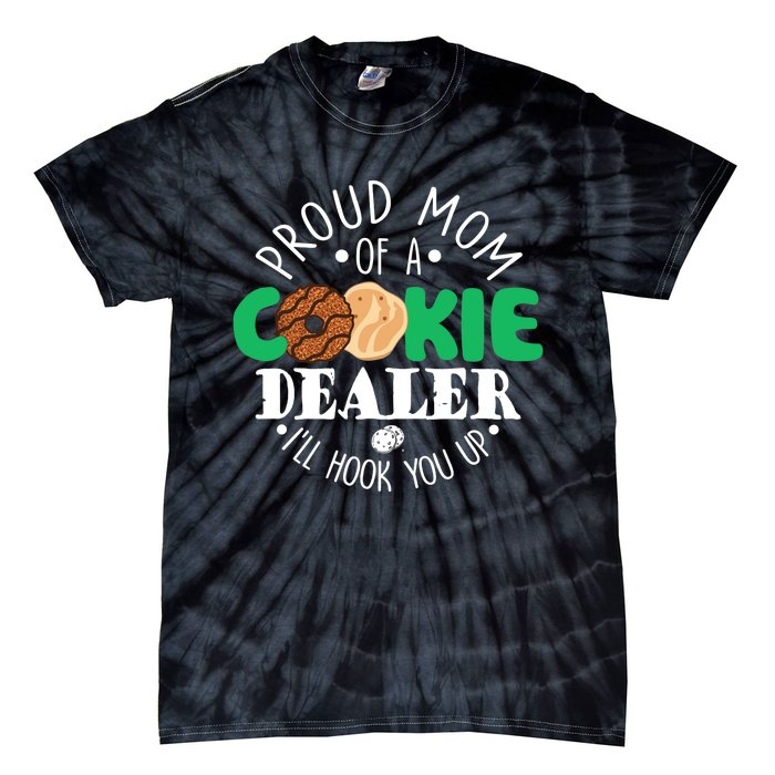 Proud Mom Of A Cookie Dealer Girl Troop Leader Matching Tie-Dye T-Shirt