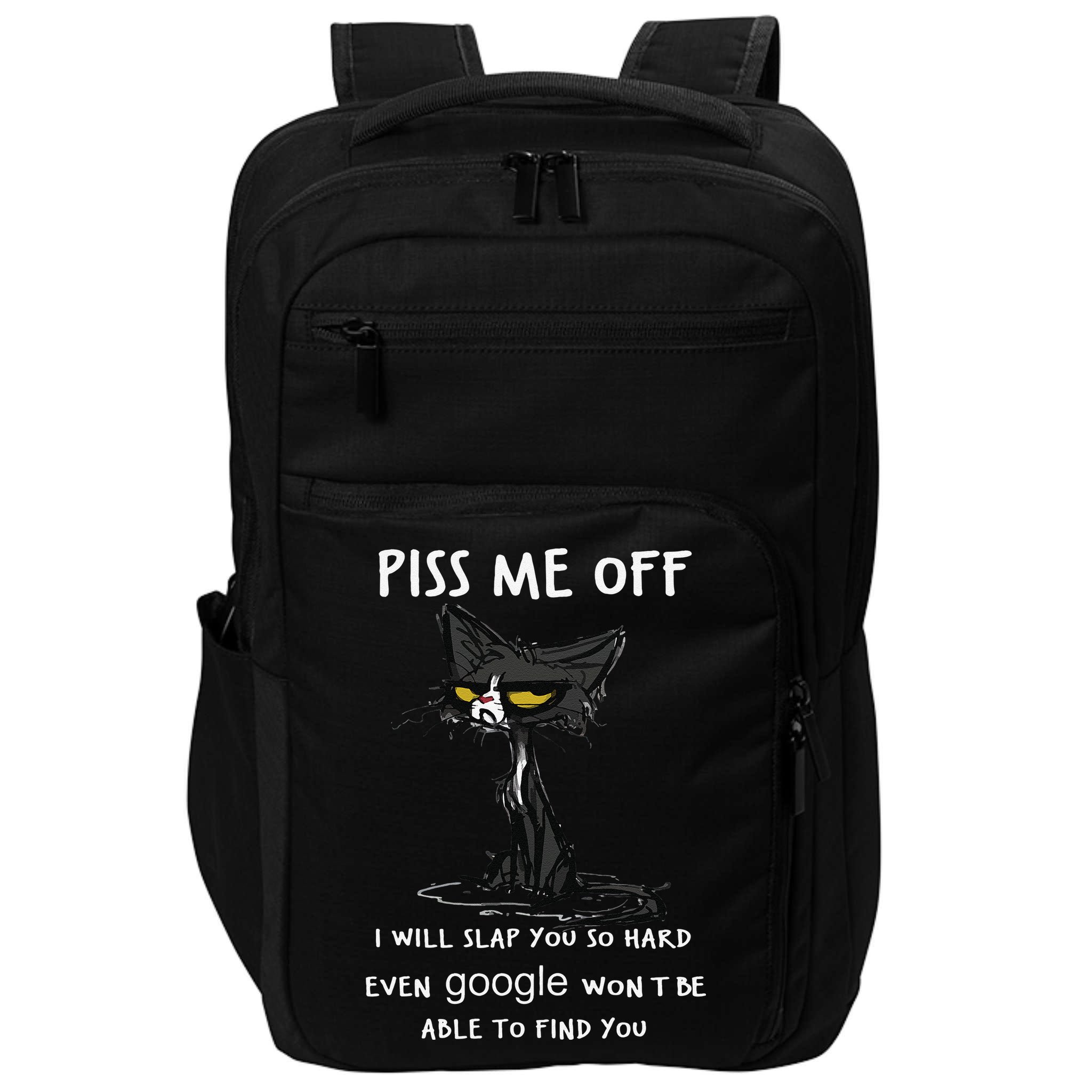 Piss Me Off I Will Slap You So Hard Black Cat Impact Tech Backpack